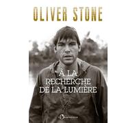A la recherche de la lumière: Platoon, Midnight Express, Scarface, Salvador et le milieu du cinéma : écrire, réaliser, et survivre