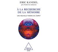 A la recherche de la mémoire: Une nouvelle théorie de l'esprit