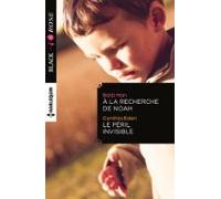 A La Recherche De Noah - Le Péril Invisible (ebook)