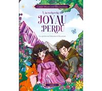 À la Recherche du Joyau Perdu: La quête de Faëline et Kalhom: 1