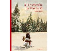 À la recherche du Père Noël (Albums jeunesse)