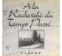 À La Recherche Du Temps Passé... Caromb (ebook)