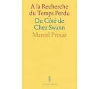 A la Recherche du Temps Perdu: Du Côté de Chez Swann