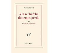 A La Recherche Du Temps Perdu Tome 3 : Le Cote De Guermantes