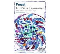 A La Recherche Du Temps Perdu Volume 3 Le Côté De Guermantes