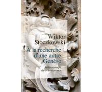 A la recherche d'une autre Genèse: Anthropologie de l'"irrationnel"