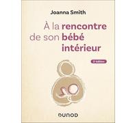 A la rencontre de son bébé intérieur