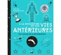 A La Rencontre De Vos Vies Antérieures (ebook)