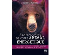 Conoce tu animal energético: Energía vibratoria de 200 animales (salvajes, domésticos, mitológicos)