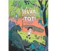 A La Selva Hi Pot Passar De Tot!