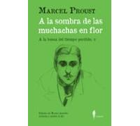 A La Sombra De Las Muchachas En Flor (a La Busca Del Tiempo Perdido Ii