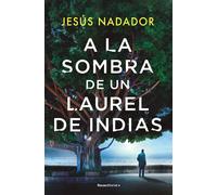 A la sombra de un laurel de indias | Jesús Nadador