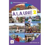 A la une 2: Cahier d'exercices