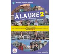 À la une 2 Éd. hybride Livre de l'élève: Edition hybride Livre de l'élève + MP3