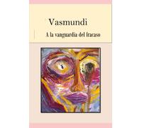 A la vanguardia del fracaso