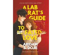 A Lab Rat's Guide to Fated Love: A Love Guide Novel