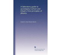 A laboratory guide to accompany Carhart and Chute's First principles of physics