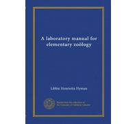 A laboratory manual for elementary zoölogy