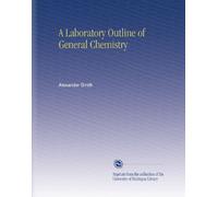 A Laboratory Outline of General Chemistry
