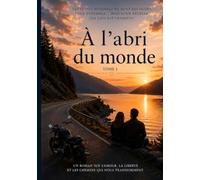 À l'abri du monde