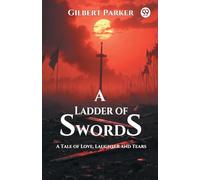 A Ladder of Swords A Tale of Love, Laughter and Tears