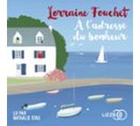 A Ladresse Du Bonheur (audiolibro)