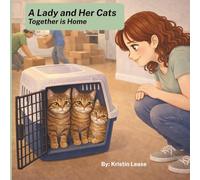 A Lady and Her Cats: Together is Home