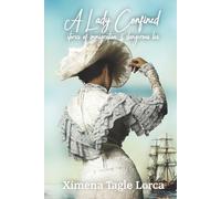 A Lady Confined: Stories of Immigration and Dangerous Lies