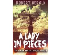A Lady in Pieces (The Eidola Project Series)