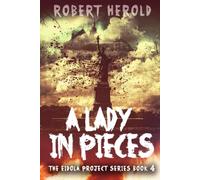 A Lady in Pieces (The Eidola Project Series)