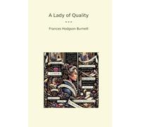 A Lady of Quality (Classic Books)