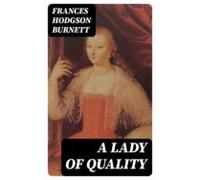 A Lady Of Quality (ebook)