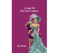 A Lady Of The Last Century