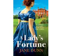 A Lady's Fortune: A BRAND NEW glittering Regency Romance from Jane Dunn, perfect for BRIDGERTON fans!