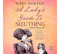 A Lady's Guide to Sleuthing: 1 (Lavinia Rathbone Mysteries)