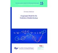 A Lagrangian Model for the Prediction of Bubble Breakup (Band 15)