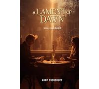 A Lament of Dawn: Love, concluded (A Ballad of Chaos)