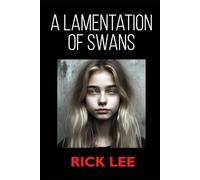 A LAMENTATION OF SWANS