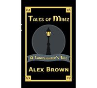 A Lamplighter's Tale (Tales of Minz)