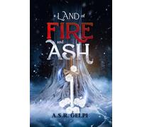 A Land of Fire and Ash (The Dandelion Chronicles)