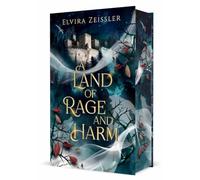 A Land of Rage and Harm: Mitreißende Romantasy in einem düsteren Fantasy-Setting (Band 1) I Limitierte Auflage mit Farbschnitt