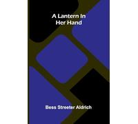 A Lantern In Her Hand