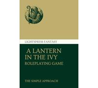 A Lantern in the Ivy: Cozy Fantasy Roleplaying Game