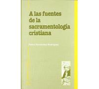A las fuentes de la sacramentología cristiana. La humanidad de cristo en la iglesia