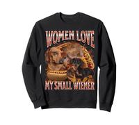 A las mujeres les encanta mi pequeña salchicha pirata divertida y ofensiva Sudadera