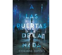 A las Puertas de la nada