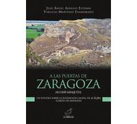 A las puertas de Zaragoza | José Ángel Asensio Esteban, Virgilio Martínez Enamorado