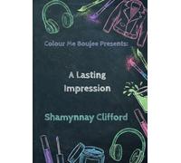 A Lasting Impression: A Lasting Impression: A Lasting Impression: A Lasting Impression