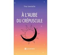 A l'aube du crépuscule