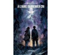 À l'aube du premier cri: Les chroniques d'Aliana: 1